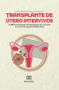 transplante de utero intervivos (ebook)-isadora de sena nogueira dos santos-9786527094012