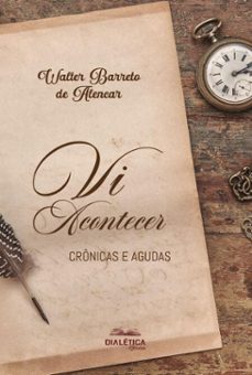 vi acontecer (ebook)-walter barreto de alencar-9786527407812