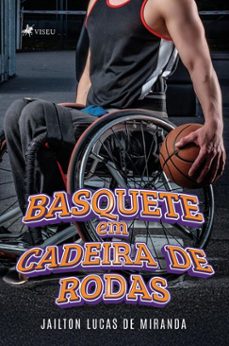 basquete em cadeira de rodas (ebook)-jailton lucas de miranda-9786528038312