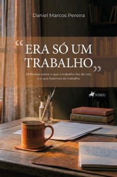 "era so um trabalho" (ebook)-daniel marcos pereira-9786528040612