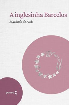 a inglesinha barcelos (ebook)-machado de assis-9786550701512