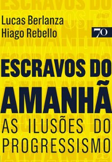 escravos do amanh (ebook)-lucas berlanza-hiago rebello-9786554270212