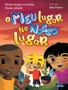 o meu lugar no nosso lugar (ebook)-mario sergio cortella-paulo jebaili-9786555554212
