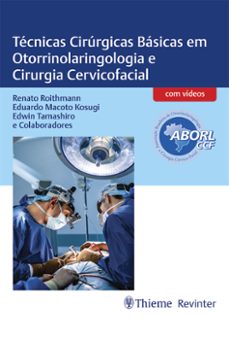 tecnicas cirurgicas basicas em otorrinolaringologia e cirurgia cervicofacial (ebook)-9786555721812