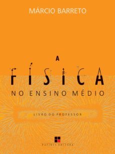 a fisica no ensino medio: (ebook)-marcio barreto-9786556500812