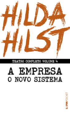 teatro completo volume 4: a empresa seguido de o novo sistema (ebook)-hilda hilst-9786556660912