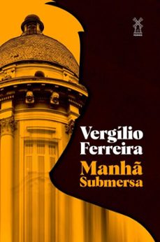 manh submersa (ebook)-vergilio ferreira-9786556810812