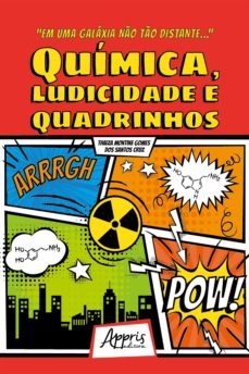 "em uma galaxia no to distante..." quimica, ludicidade e quadrinhos (ebook)-thaiza montine gomes dos santos cruz-9786558207412