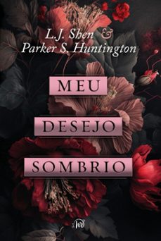 meu desejo sombrio  uma releitura de cinderela, do mesmo universo de "meu romeu sombrio" (ebook)-l.j. shen-parker s huntington-9786559704712