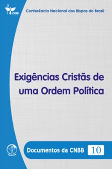 exigencias crists de uma ordem politica - documentos da cnbb 10 - digital (ebook)-conferência nacional dos bispos do brasil-9786559752812