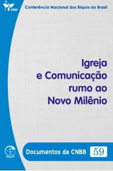 igreja e comunicaço rumo ao novo milenio - documentos da cnbb 59 - digital (ebook)-conferência nacional dos bispos do brasil-9786559753512
