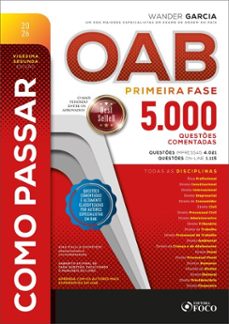 como passar na oab 1ª fase: 5.000 questes comentadas - 22. ed. - 2026 (ebook)-wander garcia-9786561207812