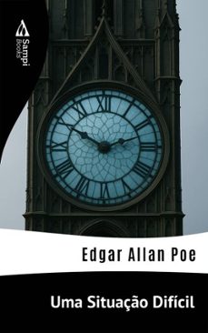 uma situaço dificil (ebook)-edgar allan poe-9786561338912