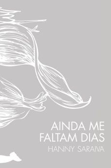 ainda me faltam dias (ebook)-hanny saraiva-9786583003812