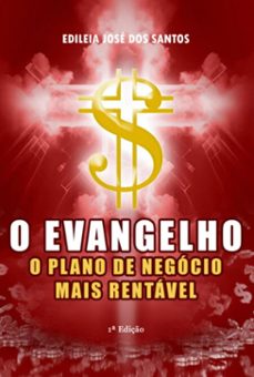 o evangelho, o plano de negocio mais rentavel (ebook)-edileia josé dos santos-9786598387112