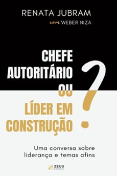 chefe autoritario ou lider em construço? (ebook)-9786598432812