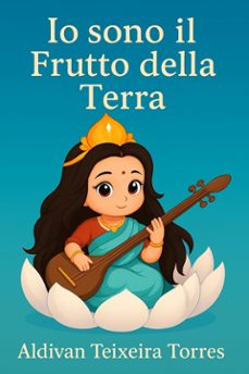 io sono il frutto della terra (ebook)-aldivan teixeira-9786598847012