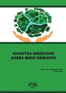 escritos juridicos sobre meio ambiente (ebook)-tauã lima verdan rangel (organizador)-9786599375712