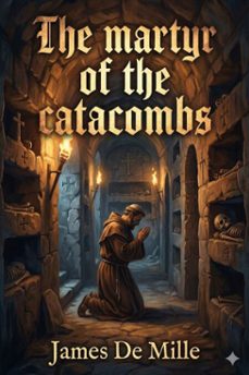 the martyr of the catacombs (ebook)-9786726008612