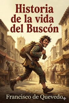 historia de la vida del buscon, llamado don pablos, ejemplo de vagabundos y espejo de tacaños (ebook)-9786726014712