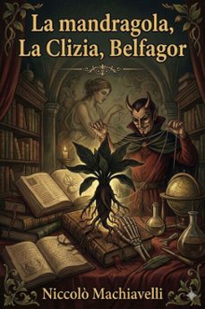 la mandragola - la clizia - belfagor (ebook)-9786726025312