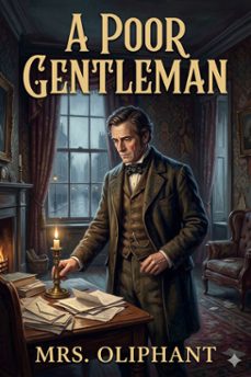 a poor gentleman (ebook)-mrs. oliphant-9786726583812