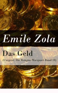das geld (l'argent: die rougon-macquart band 18) (ebook)-emile zola-9788026809012