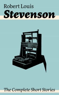 the complete short stories (ebook)-robert louis stevenson-9788026836612