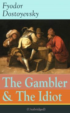 the gambler &amp; the idiot (unabridged) (ebook)-fiodor dostoievski-9788026838012