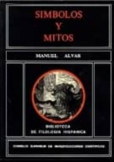 simbolos y mitos-manuel alvar lopez-9788400070212