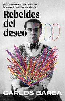 rebeldes del deseo (ebook)-carlos barea-9788401036729