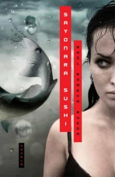 sayonara sushi-raul romeva rueda-9788401352812