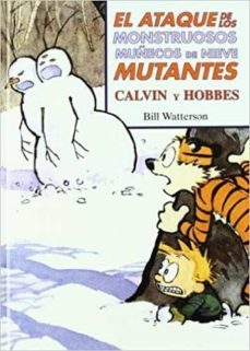 el ataque de los monstruosos muñecos de nieve mutantes (sºper cal vin y hobbes 8)-bill watterson-9788402423412