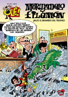 ¡bajo el bramido del trueno! (ole! mortadelo 176)-francisco ibañez-9788402427212