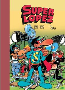 superlopez. 1981 - 1987 (bruguera - sd)-9788402444912
