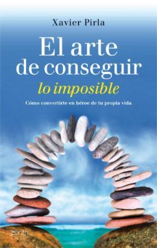 el arte de conseguir lo imposible-9788408013112