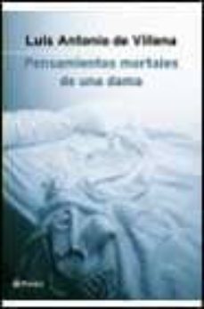 pensamientos mortales de una dama-luis antonio de villena-9788408035312