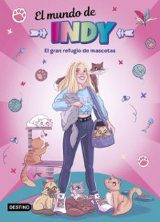 el mundo de indy. el gran refugio de mascotas (ebook)-9788408244912