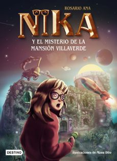 los misterios de nika 1. el misterio de la mansion villaverde-9788408269212