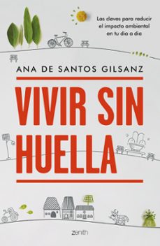 vivir sin huella-ana de santos gilsanz-9788408270812