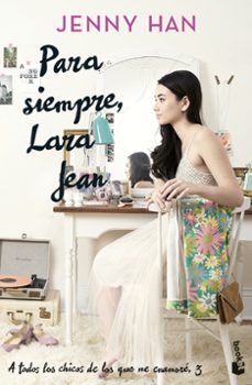 para siempre, lara jean-jenny han-9788408273912