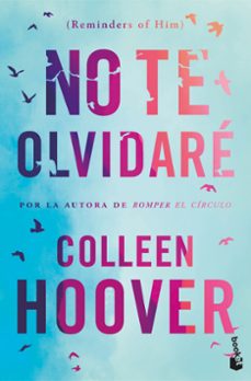 no te olvidare (reminders of him)-colleen hoover-9788408293712