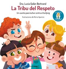 la tribu del respeto-lucia galan bertrand-9788408312512