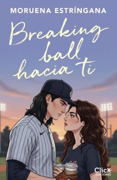breaking ball hacia ti (ebook)-moruena estringana-9788408316312