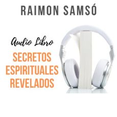secretos espirituales revelados (audiolibro)-raimon samso-9788409415212