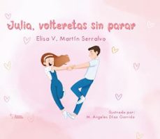 julia, volteretas sin parar-elisa v. martin serralvo-9788410014312