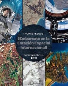 embarcate en la estacion espacial internacional-thomas pesquet-9788410048812
