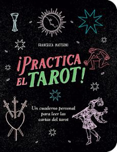 practica el tarot!-francesca matteoni-9788410101012