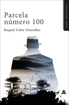 parcela número 100-raquel caler gonzalez-9788410155312