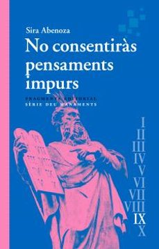 no consentiras pensaments impurs-sira abenoza-9788410188112